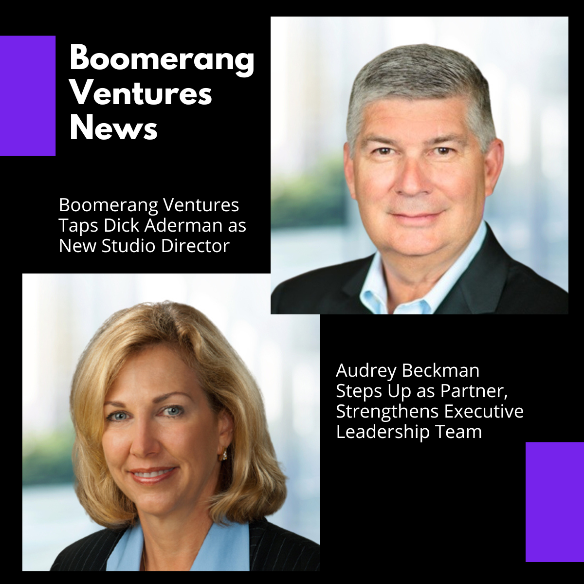 Boomerang Ventures Taps Dick Aderman as New Studio Director, Audrey Beckman Steps Up as Partner, Strengthens Executive Leadership Team