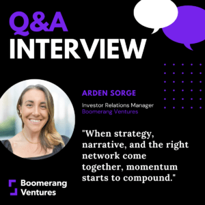 Connecting Healthcare Innovation with Capital: A Conversation with Arden Sorge, Investor Relations Manager, Boomerang Ventures